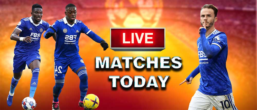 Live matches today